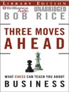 Three Moves Ahead